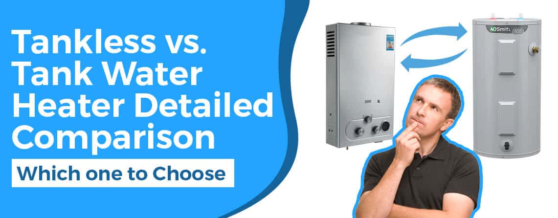 Tankless vs Tank Water Heater