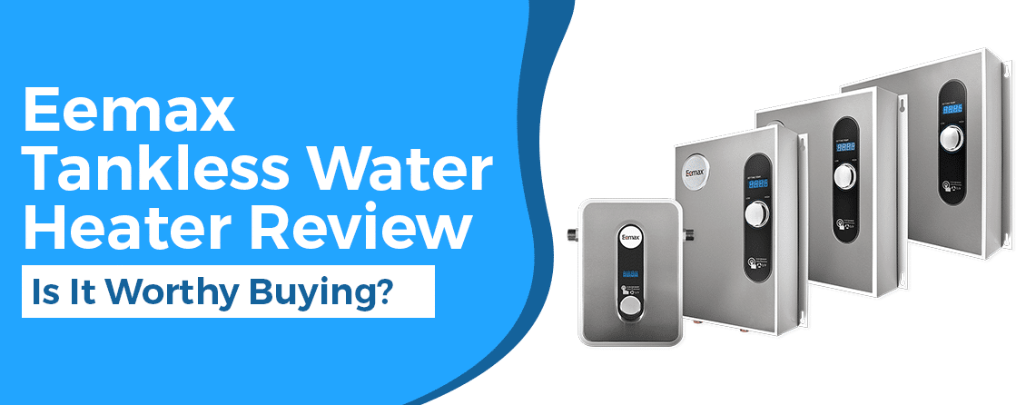 Eemax Tankless Water Heater