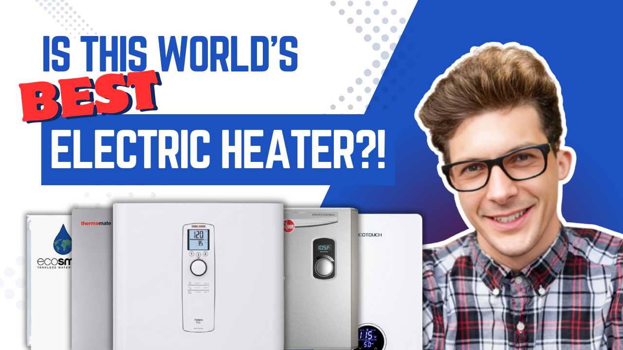 5 Best Electric Tankless Heater Thumbnail
